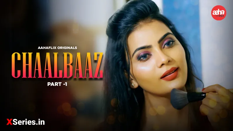 Watch Chaalbaaz Episode 1 Web Series » AAGMaal