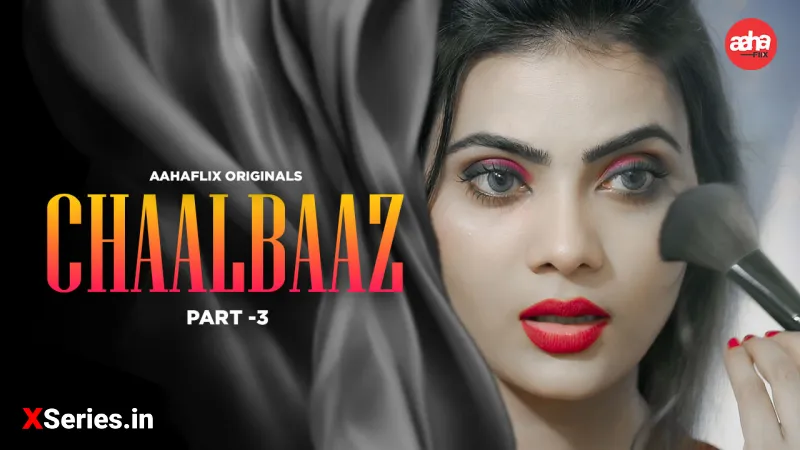 Watch Chaalbaaz Episode 3 Web Series » AAGMaal