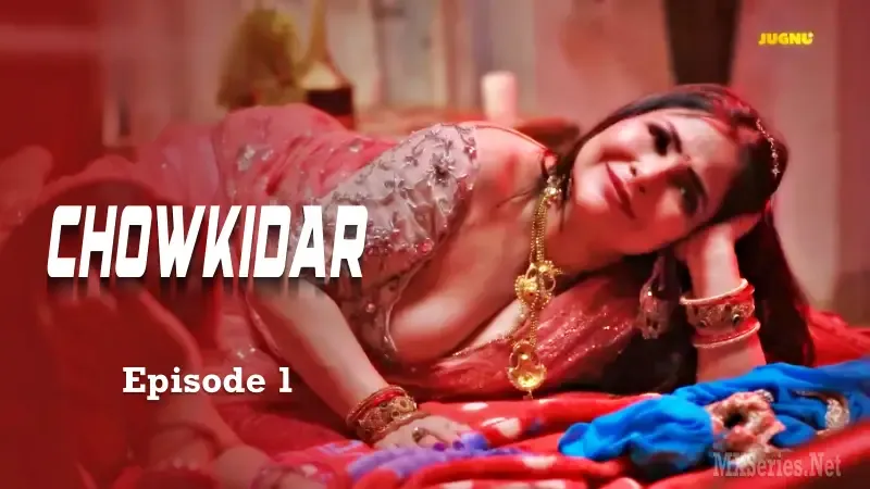 Watch Chowkidar Episode 1 Web Series » AAGMaal