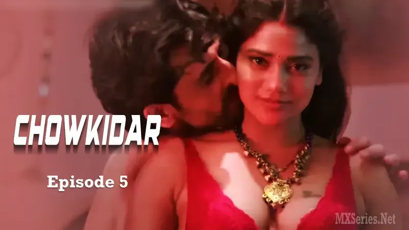 Watch Chowkidar Episode 5 Web Series » AAGMaal