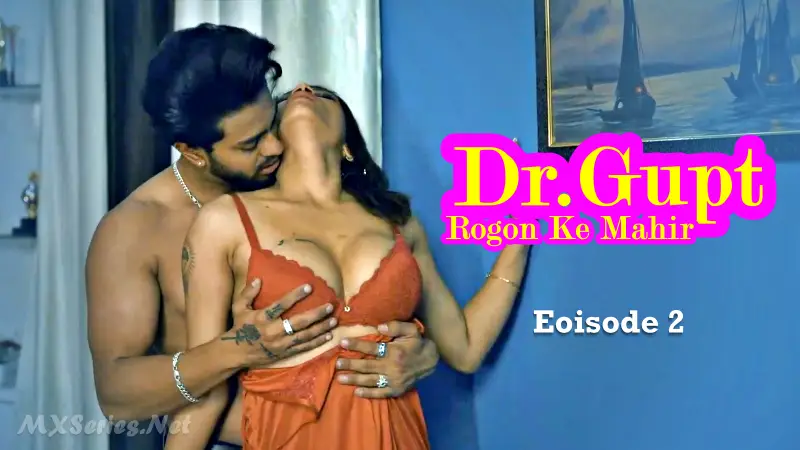 Watch Dr Gupt Rogon Ke Mahir Episode 2 Web Series » AAGMaal