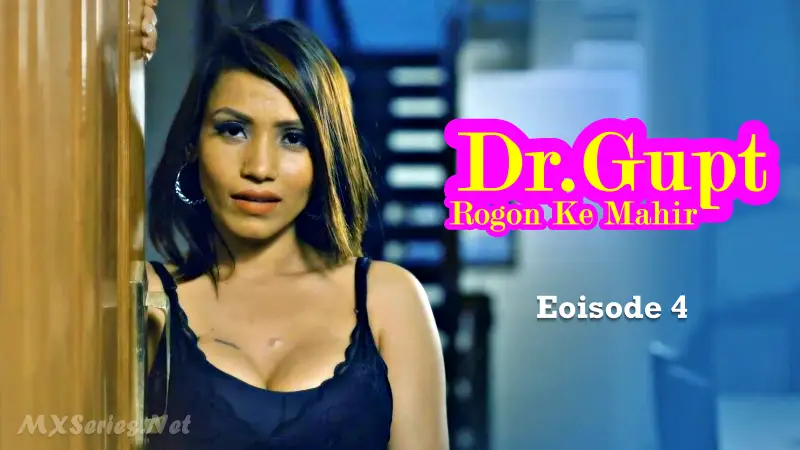 Watch Dr Gupt Rogon Ke Mahir Episode 4 Web Series » AAGMaal