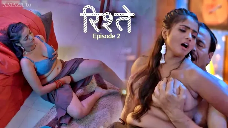 Watch Ristey Episode 2 Web Series » AAGMaal