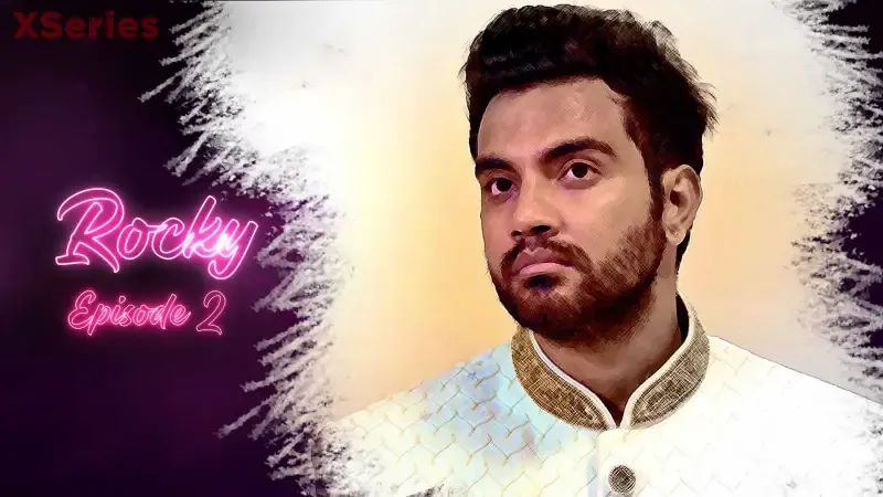 Watch Rocky Episode 2 Web Series » AAGMaal