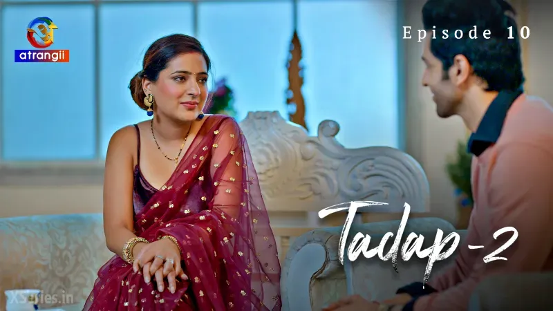 Watch Tadap 2 Episode 10 Web Series » AAGMaal