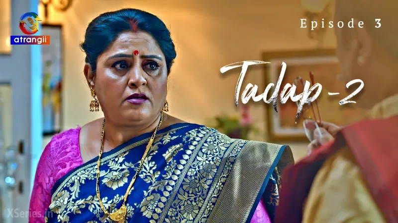 Watch Tadap 2 Episode 3 Web Series » AAGMaal